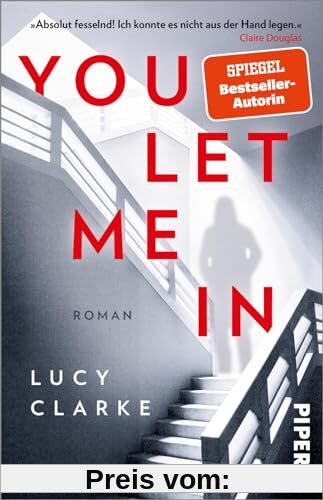 You Let Me In: Roman | Atemberaubende Spannung von der SPIEGEL-Bestsellerautorin